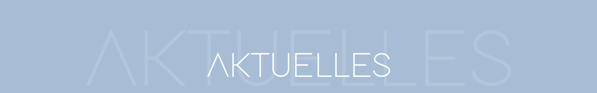 Headerbild AKTUELLES Headerbild AKTUELLES