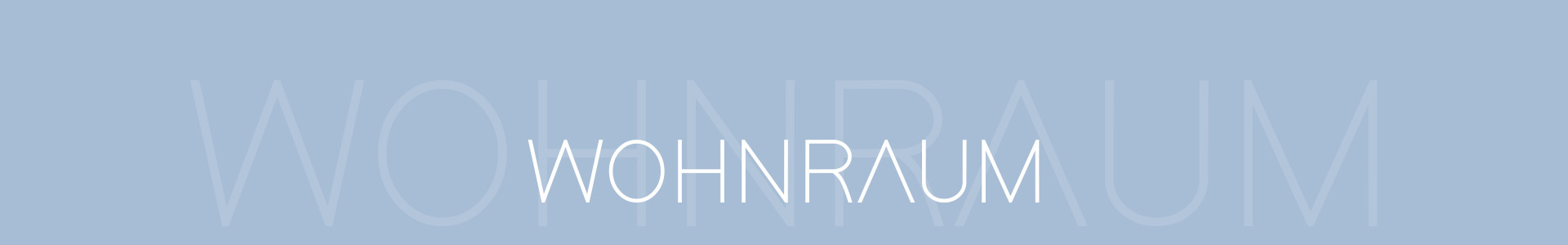 Headerbild WOHNRAUM Headerbild WOHNRAUM